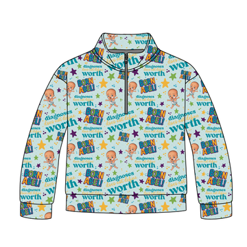 Diagnosis Does Not Define Worth Born Abel Quarter Zip-Up **PreOrder**