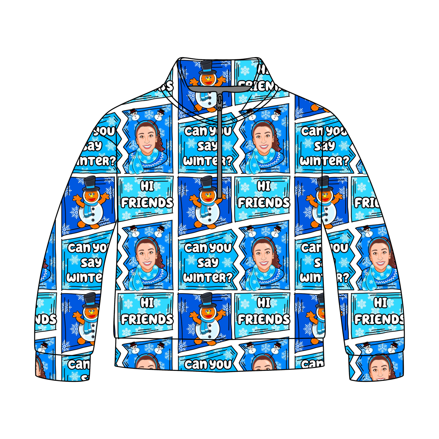 Can You Say Winter? Adult Quarter Zip-Up **PreOrder**